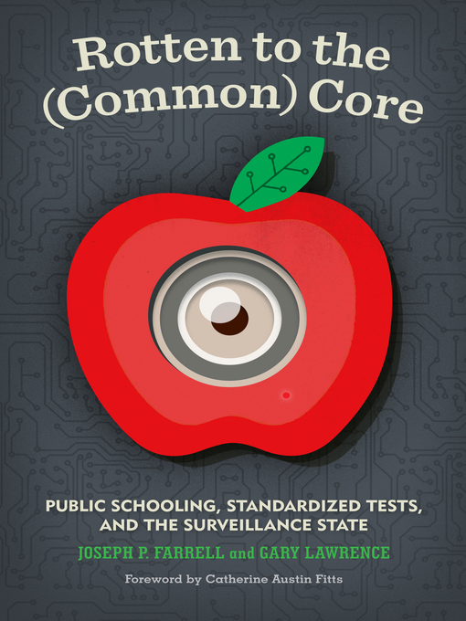 Title details for Rotten to the (Common) Core by Joseph P. Farrell - Available
